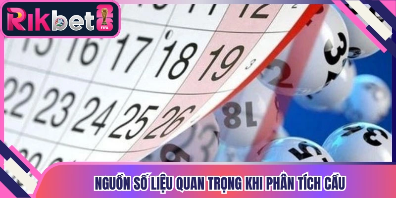 Nguồn số liệu quan trọng khi phân tích cầu